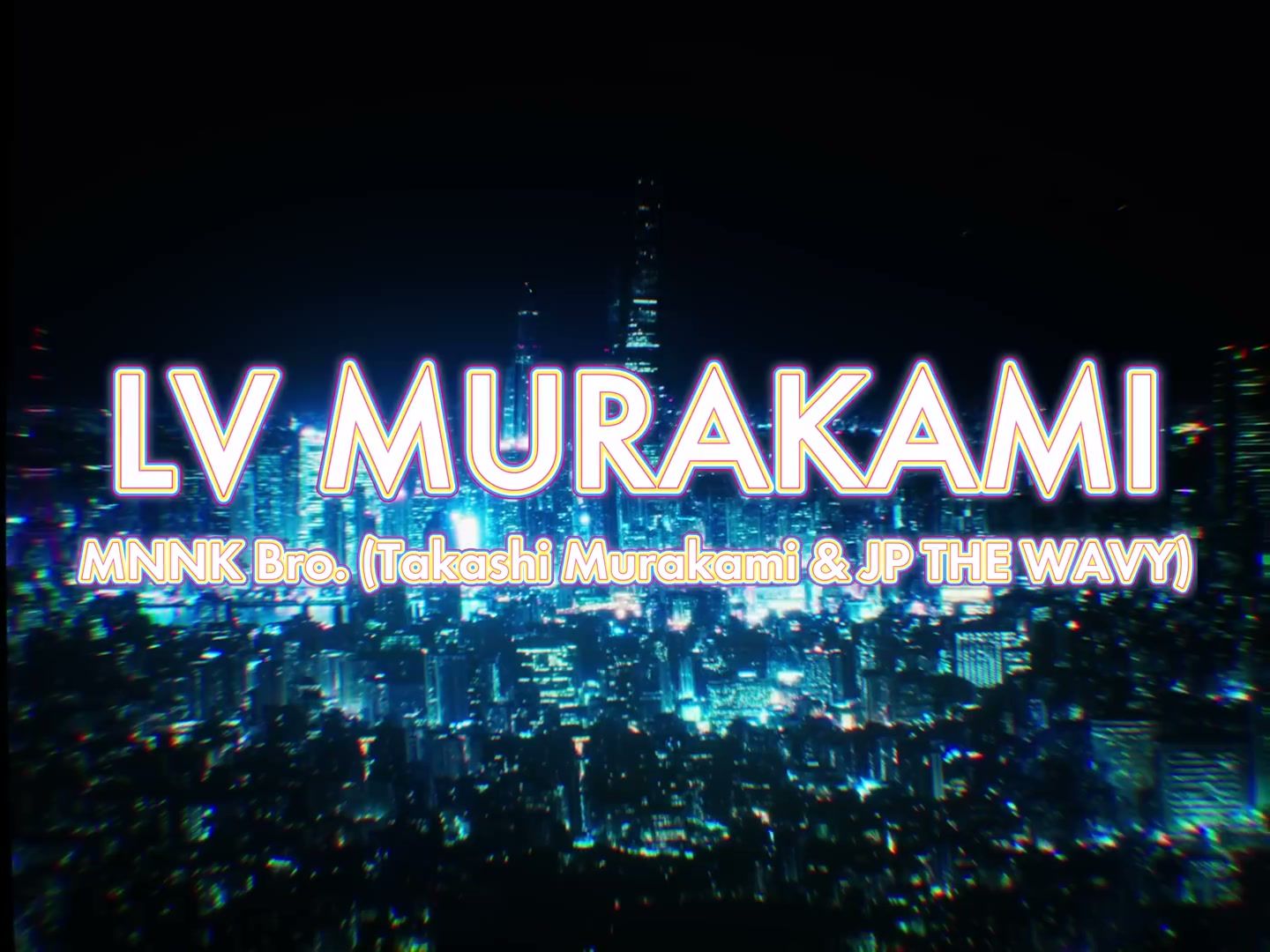 MMNK Bro. - LV MURAKAMI